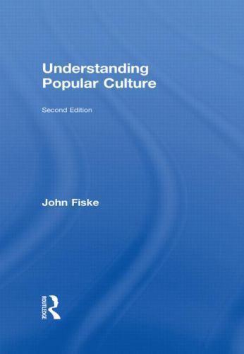 Understanding Popular Culture by John Fiske (2010, Hardcover)