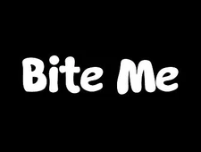 Bite Me Fishing Decal Sticker Vinyl Ute 4x4 Funny Fish Hook Bait Shimano Gone