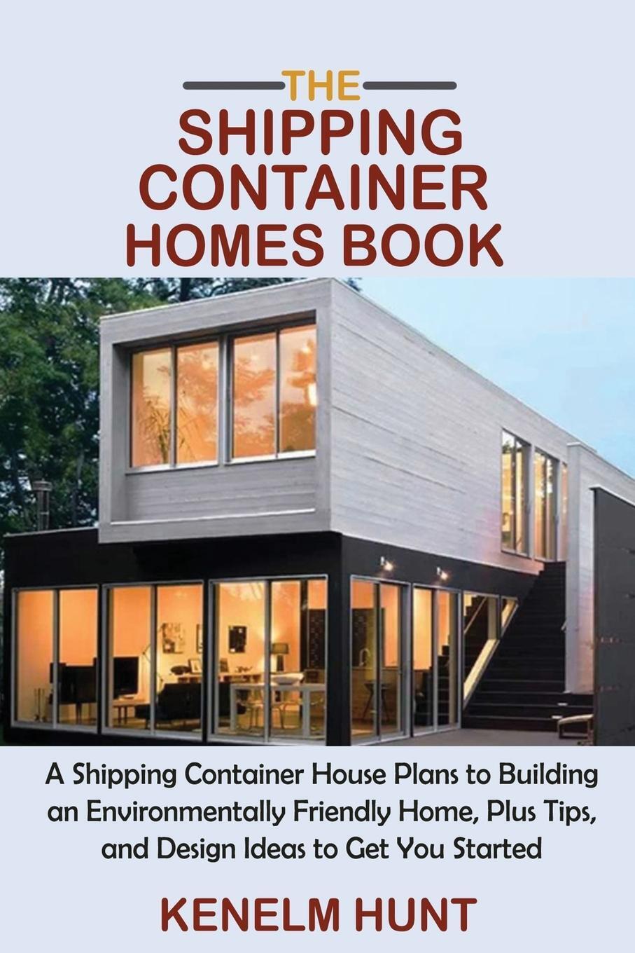 Thumbnail - The Shipping Container Homes Book Kenelm Hunt Taschenbuch Paperback