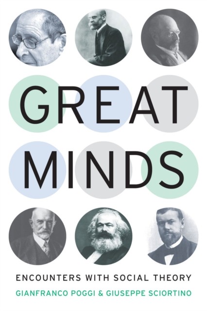 Great Minds – Encounters with Social Theory Poggi Sciortino Paperback