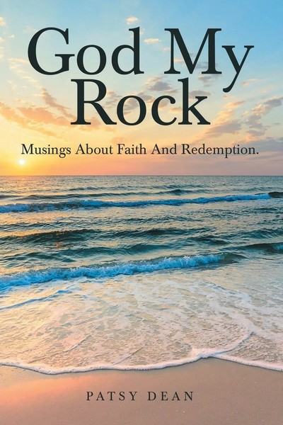 Patsy Dean | God My Rock | Taschenbuch | Englisch (2020) | Westbow Press-image