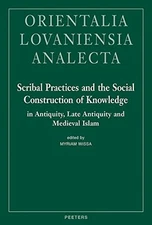 SCRIBAL PRACTICES AND THE SOCIAL CONSTRUCTION OF KNOWLEDGE By Myriam Wissa NEW
