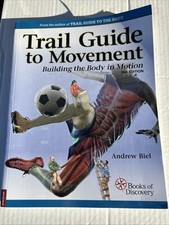 Trail Guide to Movement by Andrew Biel (2023,...