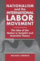 Michael Forman | Nationalism And The International Labor Movement | Taschenbuch