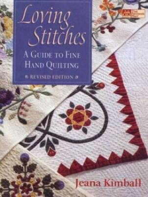 Loving Stitches: A Guide to Fine Hand Quilting (That Patc - VERY GOOD