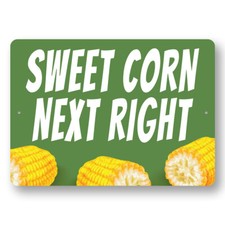 Sweet Corn Next Right Metal Sign