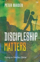 Discipleship Matters | Peter Maiden | Taschenbuch | Einband - Flex.(Paperback)