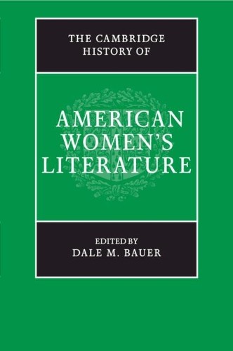 The Cambridge History of American Women's Literature by Dale ... - 9781108748339