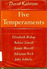 Five Temperaments: Elizabeth Bishop, Robert Lowell, James Merril