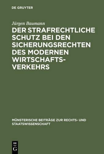 Jürgen Baumann Der strafrechtliche Schutz bei den Sicheru (Hardback) (US IMPORT)