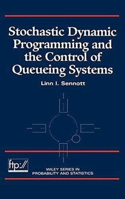 Stochastic Dynamic Programming and - Hardcover, by Sennott Linn I. - Very Good