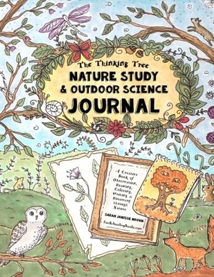Nature Study & Outdoor Science Journal: The Thinking Tree Presents: A Creati...