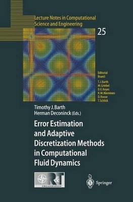 Error Estimation and Adaptive Discretization Methods in Computational Fluid Dyna
