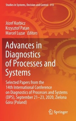 Korbicz - Advances in Diagnostics of Processes and Systems   Selected  - X555z