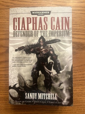 Warhammer 40,000: Ciaphas Cain - Defender of the Imperium by Sandy Mitchell 