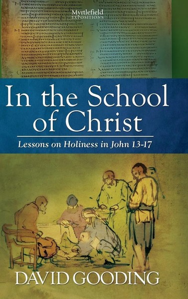 David Gooding | In The School Of Christ | Buch | Englisch (2013) | Gebunden-image