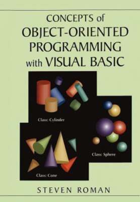Concepts of Object-Oriented Programming with Visual Basic by PH.D. Roman, Steven