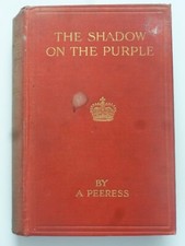 ?A Peeress? ? THE SHADOW ON THE PURPLE (1911) ? Criminous Ruritanian Stories