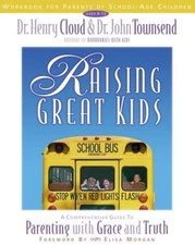 Raising Great Kids Workbook for Parents of School-Age Children - VERY GOOD