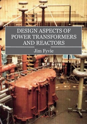 Design Aspects of Power Transformers and Reactors Fyvie Jim Taschenbuch Englisch