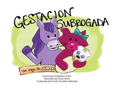 Gestacin subrogada: Un viaje de amor by Stephanie Witte Paperback Book