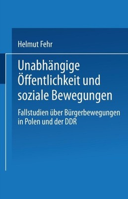 Fehr - Unabhngige ffentlichkeit und soziale Bewegungen   Fallstudien - X555z