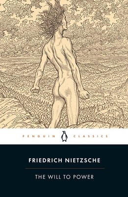 The Will to Power Friedrich Nietzsche
