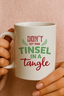 Lustige Weihnachtstasse Don t Get Your Tinsel in a Tangle Geschenk Witz Tasse Weihnachtsgeschenk