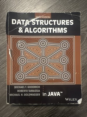 Data Structures and Algorithms in Java by Michael T. Goodrich 6 edition