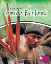 Primary Years Programme Level 8 Living in Amazon Rainforest 6Pack by Anita Ganer