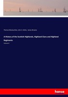 Thomas Maclauchlan (U. A.) | A History Of The Scottish Highlands, Highland...
