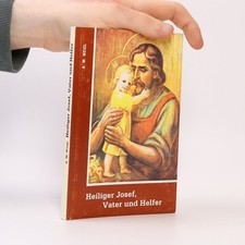 Heiliger Josef, Vater und Helfer  |  Alfons M. Weigl