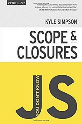 You Don't Know JS: Scope and Closures Paperback Kyle Simpson