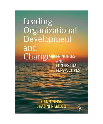 Leading Organizational Development and Change: Principles and Contextual Perspec