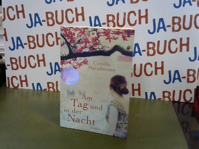Am Tag und in der Nacht Macpherson, Camilla: