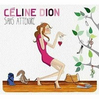 Celine Dion - Sans Attendre International Pop-Rock CD (2012)