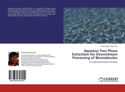 Aqueous Two Phase Extraction for Downstream Processing of Biomolecules Premsingh