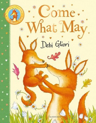 Come What May | Debi Gliori | englisch