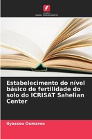 Ilyassou Oumarou | Estabelecimento Do NíVel BáSico De Fertilidade Do Solo Do...