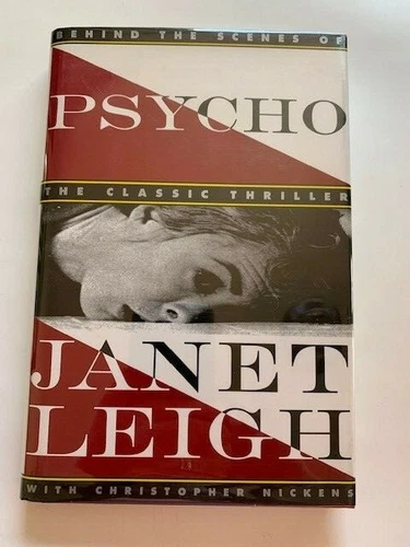 PSYCHO. BEHIND THE SCENES OF THE CLASSIC THRILLER - 2ND PRINTING INSCRIBED