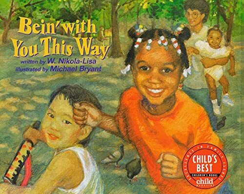 Engaging Bein' with You This Way Hardcover by W. Nikola-Lisa Celebrates Diversity
