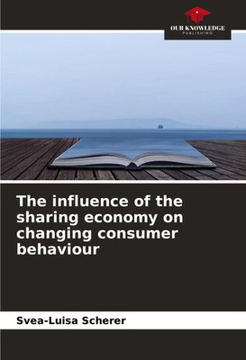 Svea-Luisa Scherer | The influence of the sharing economy on changing...