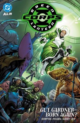 Green Lantern Corps Vol. 3: Guy Gardner - Born Again? - PRESALE