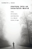 Kenneth L. Vaux | Journey Into An Interfaith World | Taschenbuch | Englisch