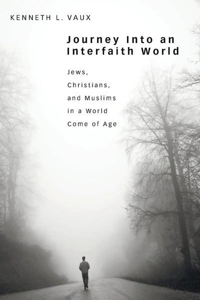 Kenneth L. Vaux | Journey Into An Interfaith World | Taschenbuch | Englisch-image