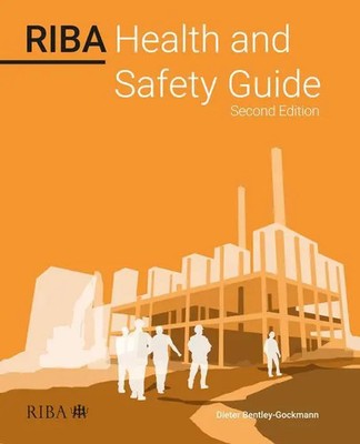RIBA Health and Safety Guide 2023 | Dieter Bentley-Gockmann | Englisch | Buch