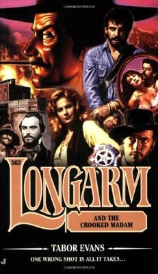 Longarm and the Crooked Madam - VERY GOOD