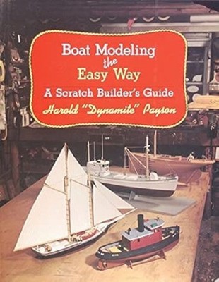 Boat Modeling the Easy Way: A Scratch Builder's Guide, Very Good Books