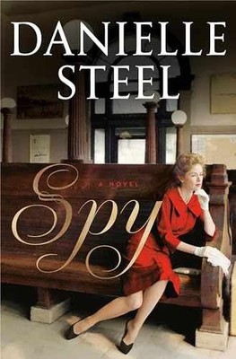 Spy: A Novel - Hardcover, by Steel Danielle - Very Good b