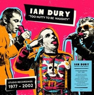IAN DURY TOO NUTTY TO BE NAUGHTY: STUDIO RECORDINGS 1977-2002 (CD) BOX SET